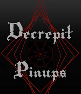 Decrepit Pinups