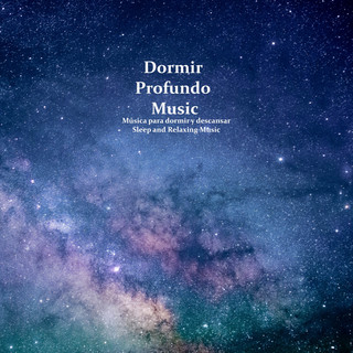 Dormir Profundo Music