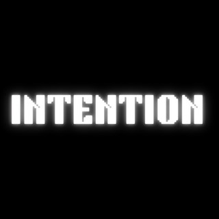 INTENTION