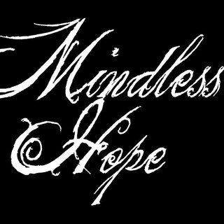 Mindless Hope