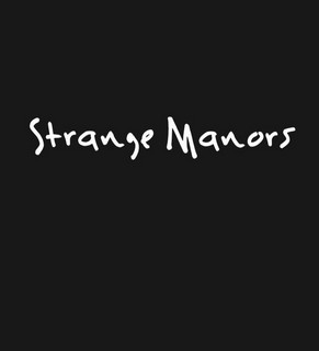 Strange Manors