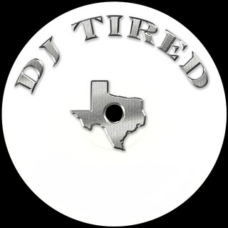 DJ TIRED