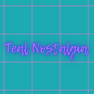 Teal Nostalgia