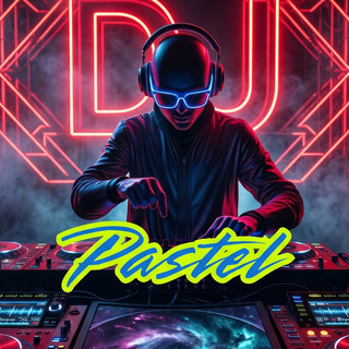Dj Pastel