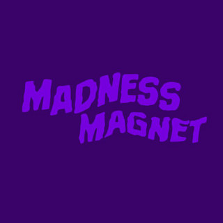 Madness Magnet poster