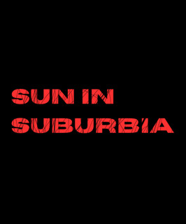 Sun In Suburbia