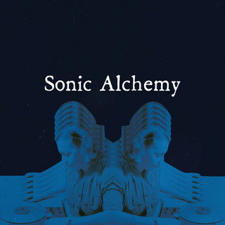 Sonic Alchemy