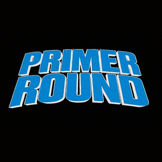 Primer Round