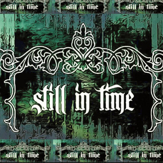 Still in Time