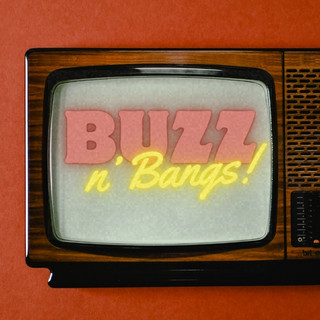 Buzz N' Bangs poster