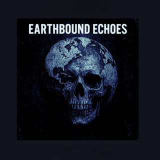 Earthbound Echoes