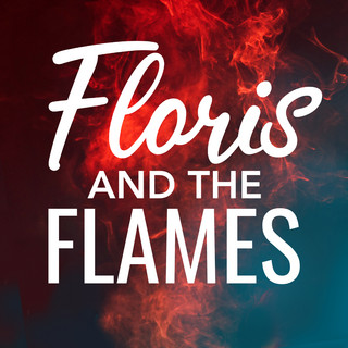 Floris and the Flames