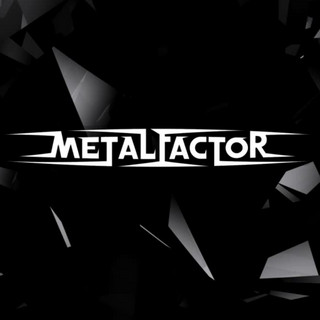 Metal Factor