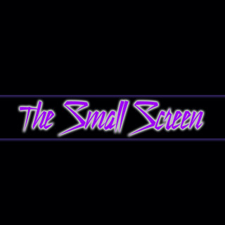 The Small Screen