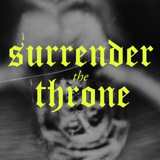 Surrender the Throne