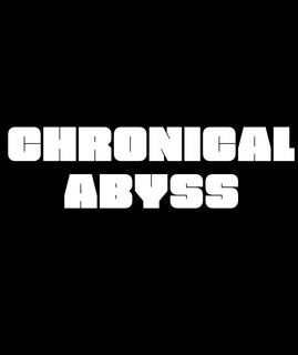 Chronical Abyss