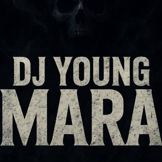 Dj Young Mara