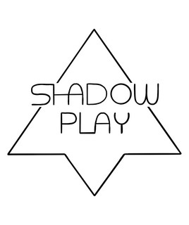 Shadowplay