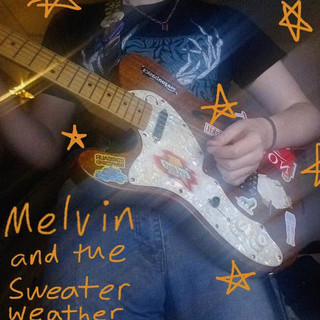 Melvin and the Sweater Weather