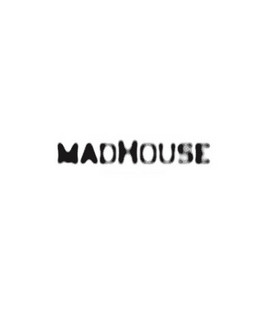 MadHouse