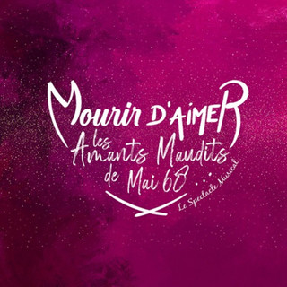 Mourir d'Aimer, les Amants Maudits de Mai 68