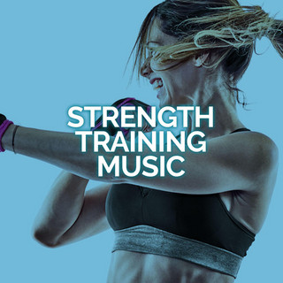 Strength Training Music