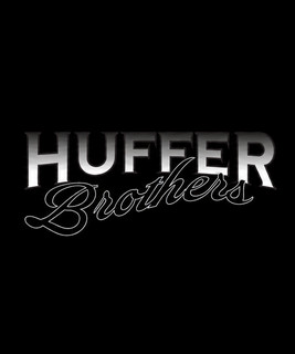 The Huffer Brothers