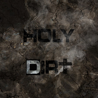 Holy Dirt