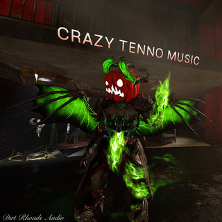 Crazy Tenno Music
