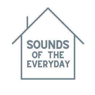 Sounds of the Everyday