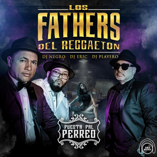 Los Fathers Del Reggaeton