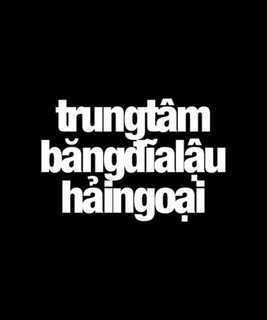 Trung Tâm Băng Đĩa Lậu Hải Ngoại