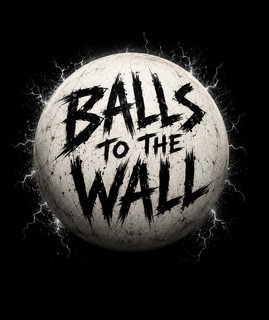 Balls To The Wall