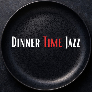Dinner Time Jazz