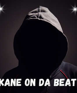 Kane On Da Beat