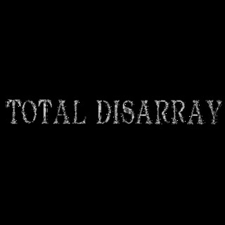 Total Disarray