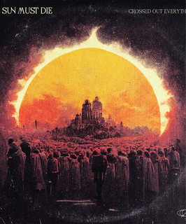 The Sun Must Die