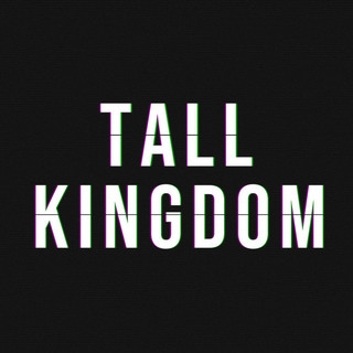 Tall Kingdom