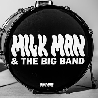 Milk Man & The Big Band
