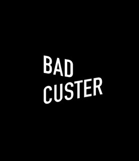 Bad Custer Photo