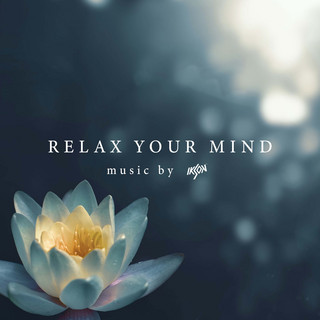 RELAX YOUR MIND music by Ikson™