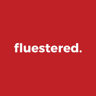 flustered.
