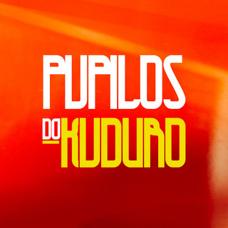 Pupilos do Kuduro