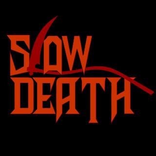 Slow Death
