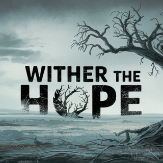 Wither The Hope