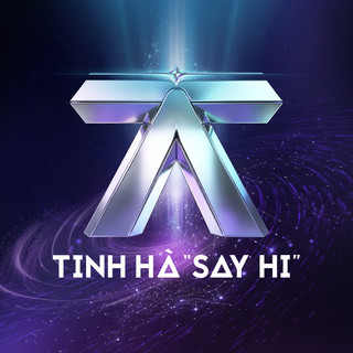 TINH HÀ "SAY HI" poster