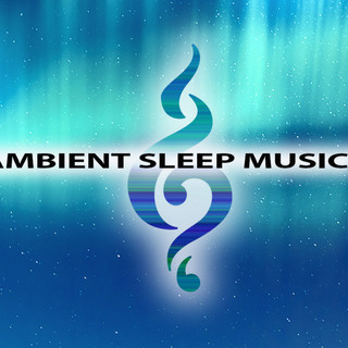 Ambient Sleep Music