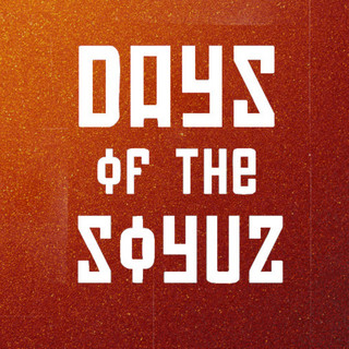 Days Of The Soyuz
