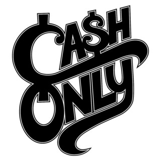 Cash Only