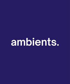 ambients.